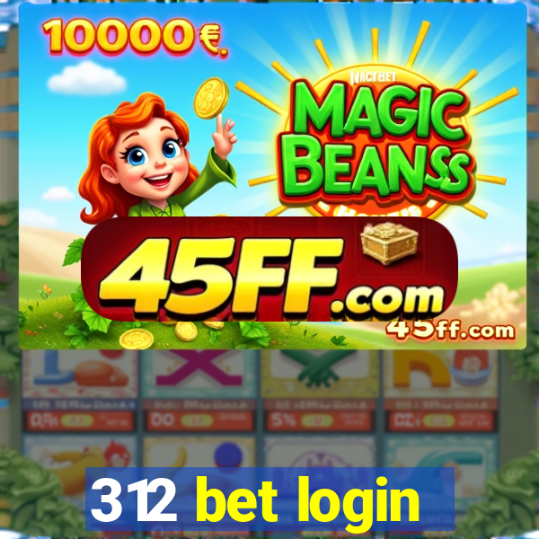 312 bet login